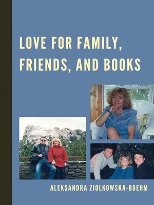 cover image of Love for Family, Friends, and Books